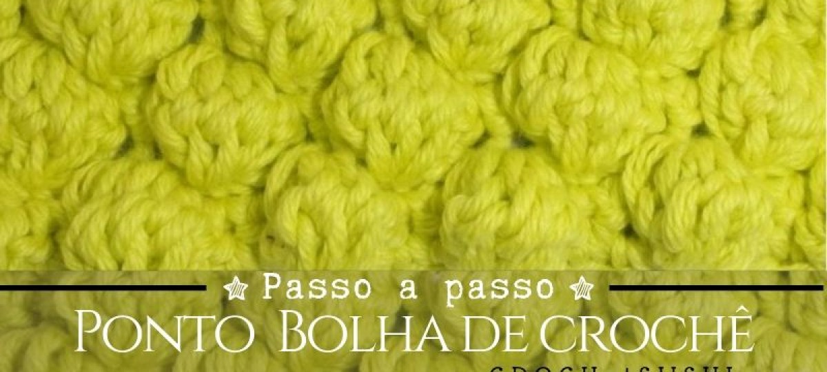 Ponto bolha de crochê